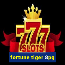 fortune tiger 8pg